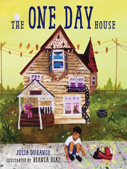Title details for The One Day House by Julia Durango - Available